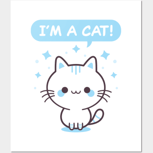 I'm A Cat! - Blue Kitty Posters and Art